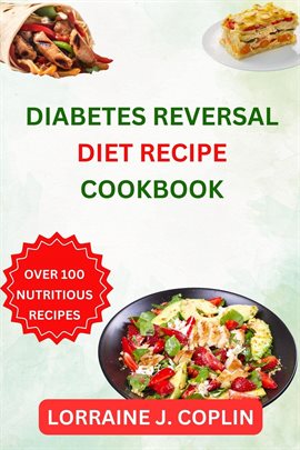 Cover image for Diabetes Reversal Diet Recipe Cookbook