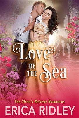 Imagen de portada para Love by the Sea: 2 Siren's Retreat Romances