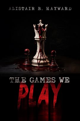 Cover image for The Games We Play