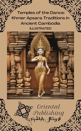 Cover image for Temples of the Dance: Khmer Apsara Traditions in Ancient Cambodia