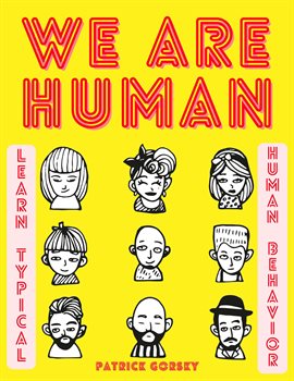 Imagen de portada para We Are Human - Learn Typical Human Behavior