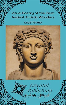 Cover image for Visual Poetry of the Past: Ancient Artistic Wonders