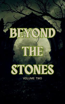 Cover image for Beyond the Stones Volume 2