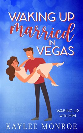 Imagen de portada para Waking up Married in Vegas
