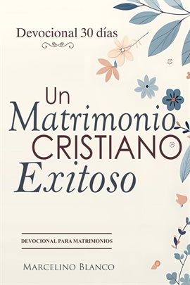 Cover image for Un Matrimonio Cristiano Exitoso