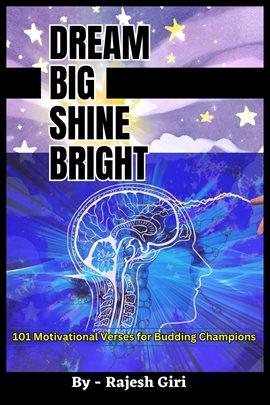 Cover image for Dream Big, Shine Bright: 101 Motivational Verses for Budding Champions
