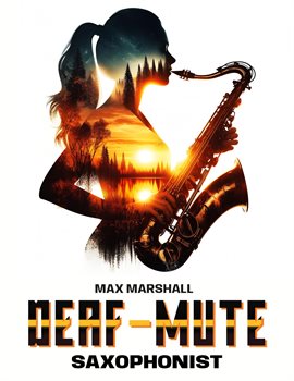 Cover image for The Deaf-mute Saxophonist