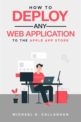 Cover image for How to Deploy Any Web Application to the Apple App Store