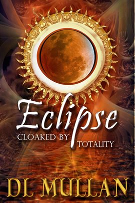 Cover image for Eclipse: Cloaked by Totality