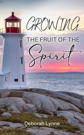 Cover image for Growing the Fruit of the Spirit