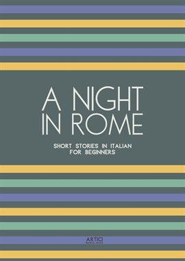 Cover image for A Night in Rome: Short Stories in Italian for Beginners