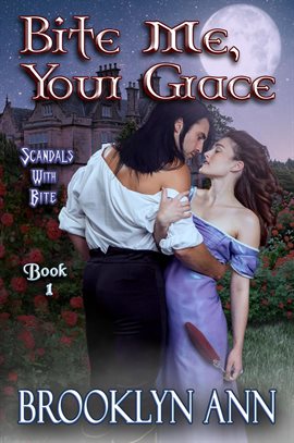 Cover image for Bite Me, Your Grace