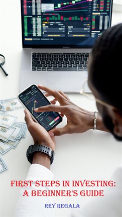 Cover image for First Steps in Investing: A Beginner's Guide