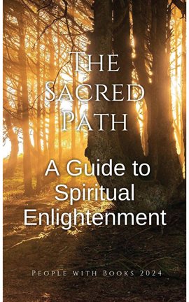 Cover image for The Sacred Path: A Guide to Spiritual Enlightenment