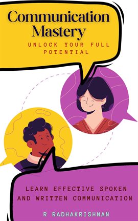Imagen de portada para Communication Mastery: Unlock Your Full Potential