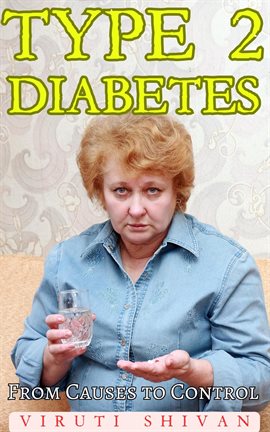 Cover image for Type 2 Diabetes - From Causes to Control