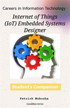 Cover image for "Careers in Information Technology: IoT Embedded Systems Designer"