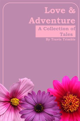 Cover image for Love & Adventure: A Collection of Tales