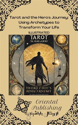 Cover image for Tarot and the Hero's Journey: Using Archetypes to Transform Your Life