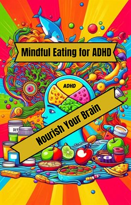 Cover image for Mindful Eating for ADHD