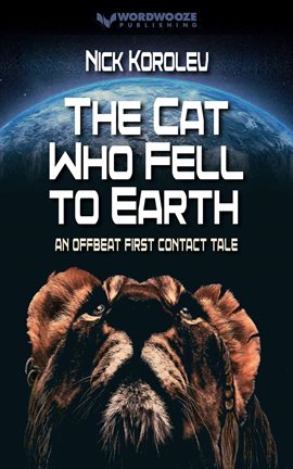 Imagen de portada para The Cat Who Fell to Earth: An Offbeat First Contact Tale