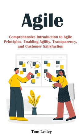 Cover image for Agile: Comprehensive Introduction to Agile Principles. Enabling Agility, Transparency, and Customer