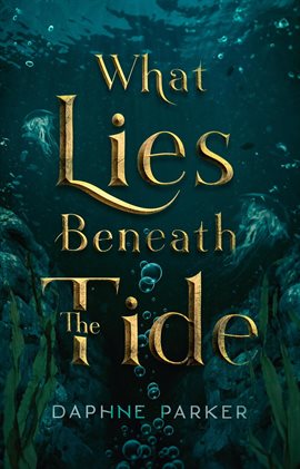 Cover image for What Lies Beneath the Tide