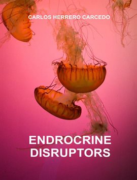 Cover image for Endocrine Disruptors