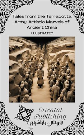 Cover image for Tales From the Terracotta Army Artistic Marvels of Ancient China