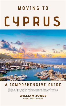 Cover image for Moving to Cyprus: A Comprehensive Guide