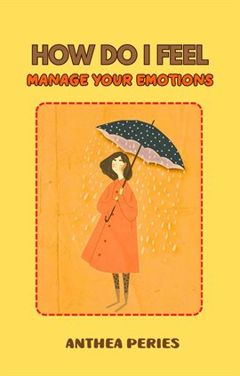 Cover image for How Do I Feel: Master Your Emotions