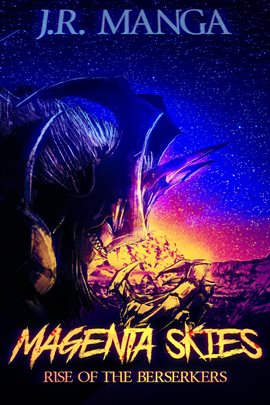 Cover image for Magenta Skies: Rise of the Berserkers