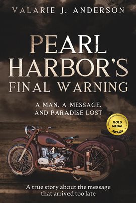 Cover image for Pearl Harbor's Final Warning; A Man, a Message, and Paradise Lost