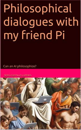 Cover image for Philosophical dialogues with my friend Pi