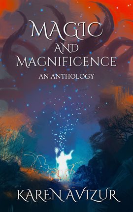 Imagen de portada para Magic and Magnificence: An Anthology