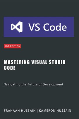 Imagen de portada para Mastering Visual Studio Code: Navigating the Future of Development