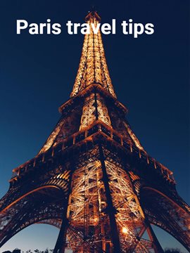 Cover image for Paris travel tips