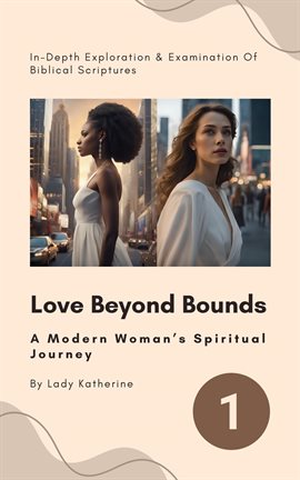 Cover image for Love Beyond Bounds: A Modern Woman's Spiritual Journey