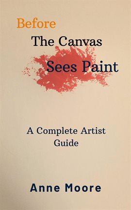 Cover image for Before the Canvas Sees Paint