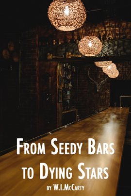 Cover image for From Seedy Bars to Dying Stars