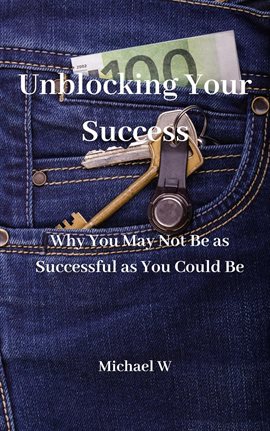 Cover image for Unblocking Your Success