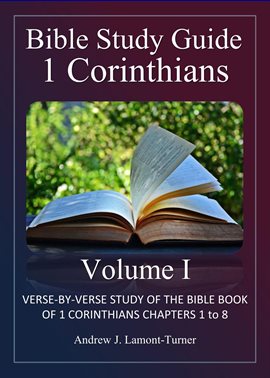 Cover image for Bible Study Guide: 1 Corinthians Volume I