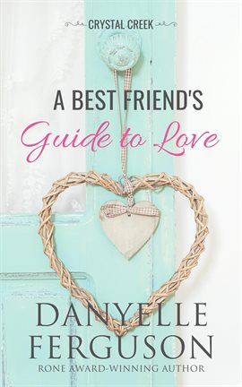 Cover image for A Best Friend's Guide to Love