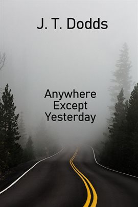 Cover image for Anywhere Except Yesterday