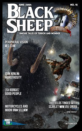 Imagen de portada para Black Sheep: Unique Tales of Terror and Wonder No. 12 June 2024