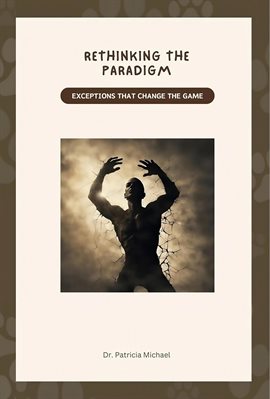 Cover image for Rethinking the Paradigm: Exceptions that Change the Game
