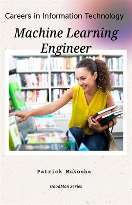 Cover image for "Careers in Information Technology: Machine Learning Engineer"