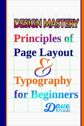 Cover image for Design Mastery: Principles of Page Layout and Typography for Beginners