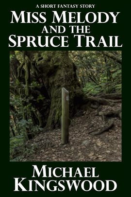 Imagen de portada para Miss Melody and the Spruce Trail
