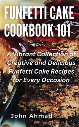Cover image for Funfetti Cake Cookbook 101